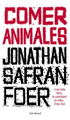 COMER ANIMALES - JONATHAN SAFRAN FOER